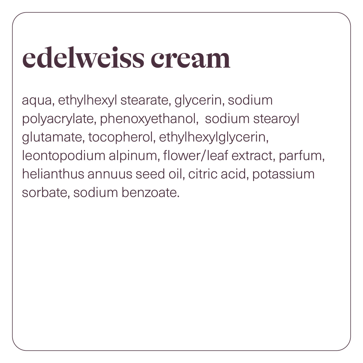 Edelweiss Cream